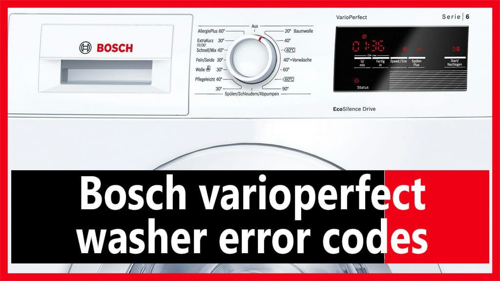 Bosch varioperfect washer error codes