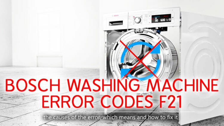 Bosch washer error codes f21