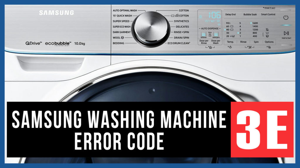 Samsung washing machine error code 3E