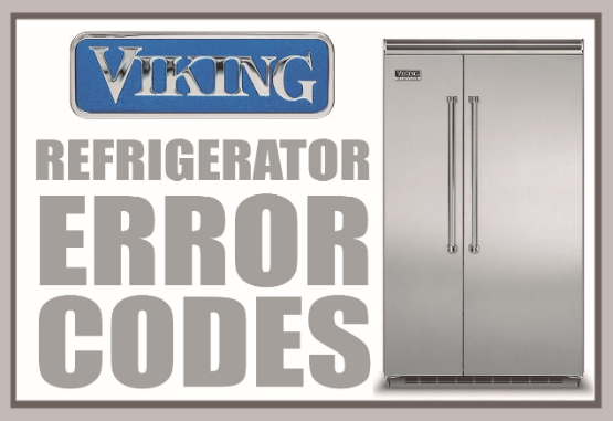 Viking Refrigerator Error Codes